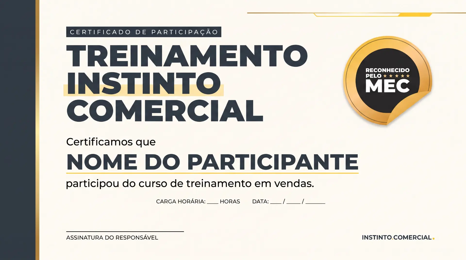 Certificado de participação do Treinamento Instinto Comercial, reconhecido pelo MEC
